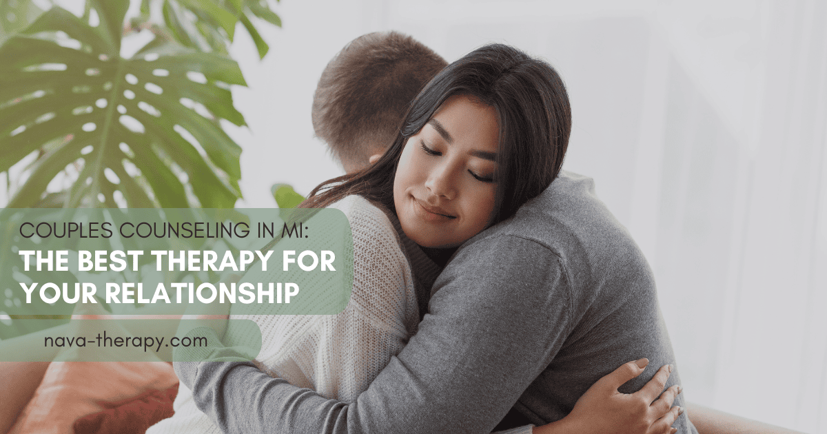 Effective Couples Counseling in Michigan: Finding the Best Marriage Therapy for Your Relationship